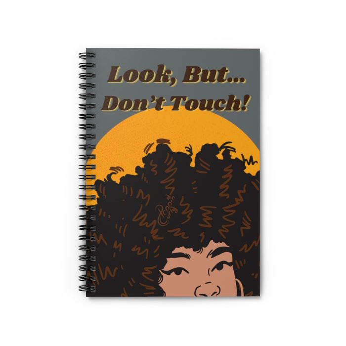 Look but don't touch, Spiral Notebook - (Shade 2)