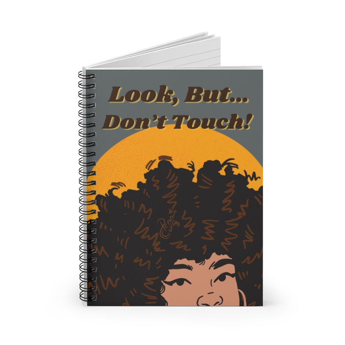 Look but don't touch, Spiral Notebook - (Shade 2)