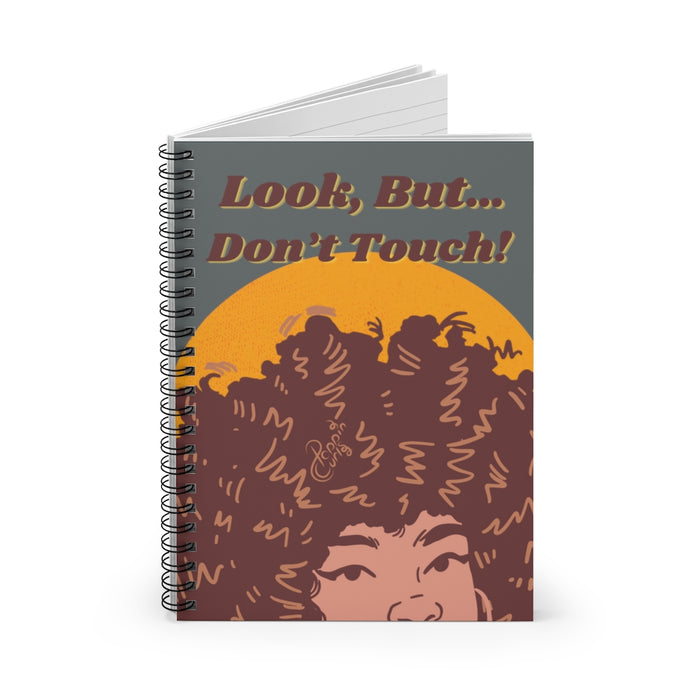 Look but don't touch, Spiral Notebook - (Shade 4)