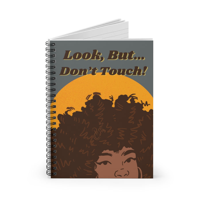 Look but don't touch, Spiral Notebook - (Shade 3)