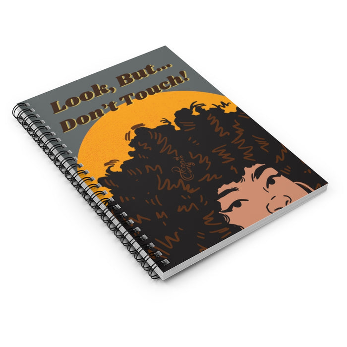 Look but don't touch, Spiral Notebook - (Shade 2)
