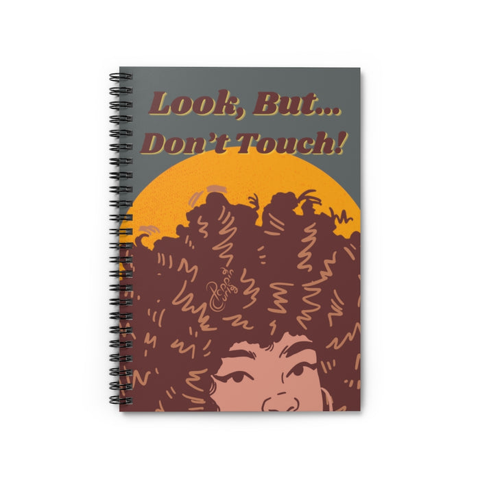 Look but don't touch, Spiral Notebook - (Shade 4)