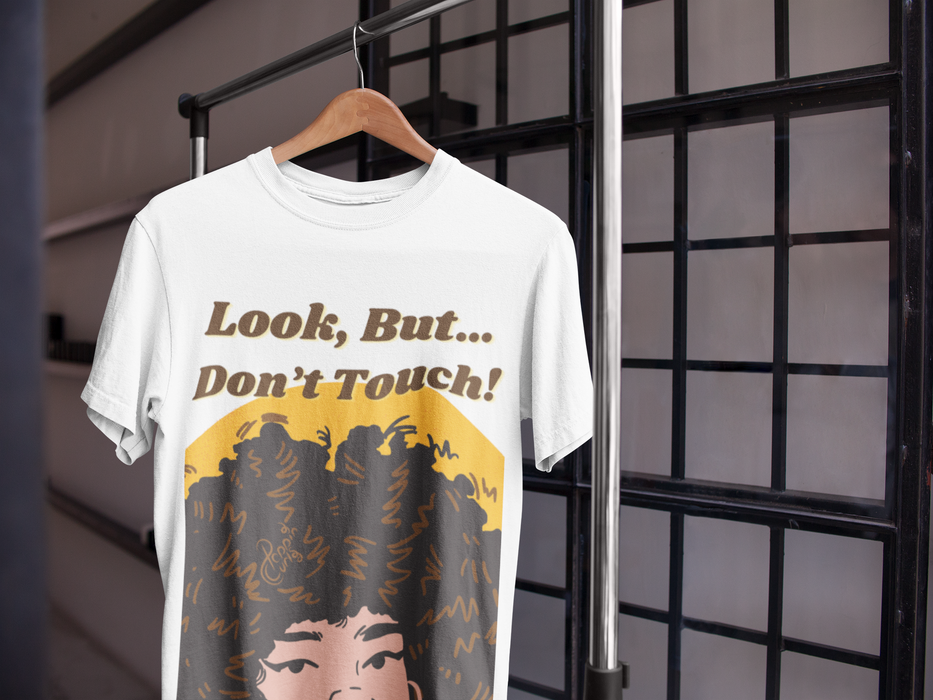 Look, But...Don't Touch! Tee (Shade 2)
