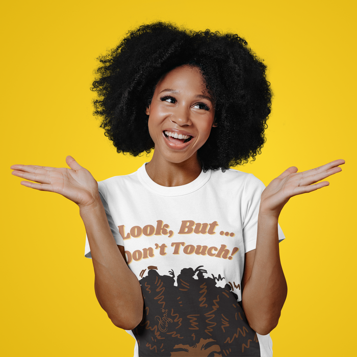 Look, But...Don't Touch! Tee (Shade 1)