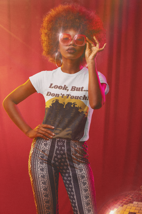 Look, But...Don't Touch! Tee (Shade 1)