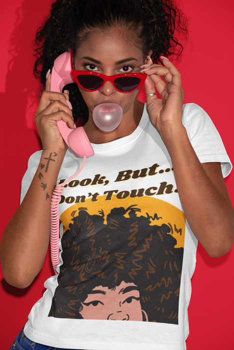 Look, But...Don't Touch! Tee (Shade 2)
